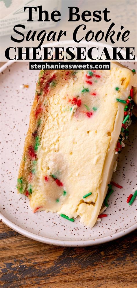 Sugar Cookie Cheesecake Stephanie S Sweet Treats Recipe Dessert Recipes Easy Yummy Food