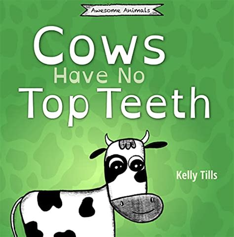 Free Cows Have No Top Teeth Kids Books And More