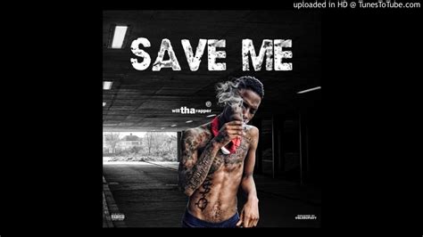 Willtharapper Save Me Remix Youtube