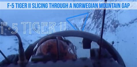 Video Of Extreme Low Flying Of F 5 Tiger Ii Over Norway