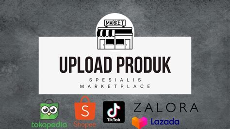 Jasa Input Produk Di Marketplace Shopee Tokopedia Tiktok Shop Dll