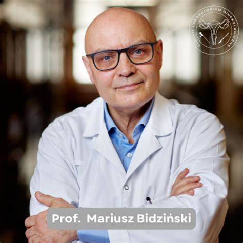 Prof dr hab n med Mariusz Bidziński