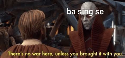 There is no war in ba sing se : r/PrequelMemes