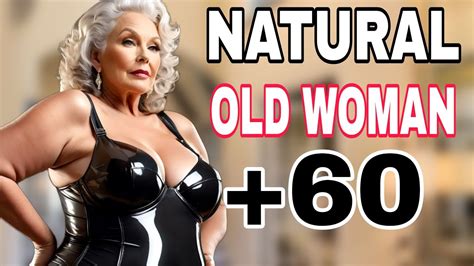 Natural Older Women Over 60💄 Fashion Tips Review Youtube