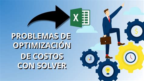 Resolviendo Problemas De Optimizaci N De Costos Con Solver Youtube