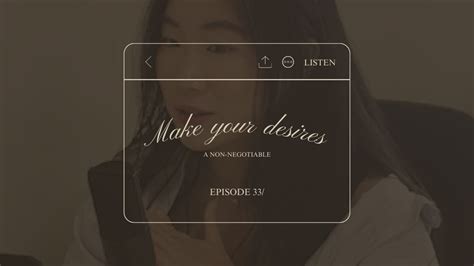 Episode 33 Make Your Desires A Non Negotiable Stop Wishing Start