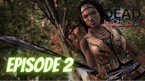 The Walking Dead Michonne Episode 2 Give No Shelter Youtube