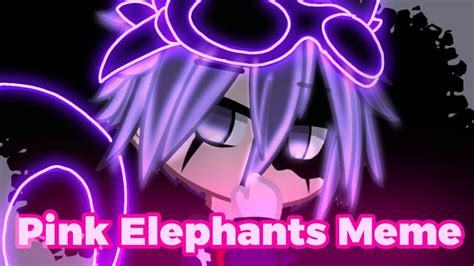 Pink Elephants Meme ⚠️×tw Blood Flash Warning⚠️ 💜hitoshi