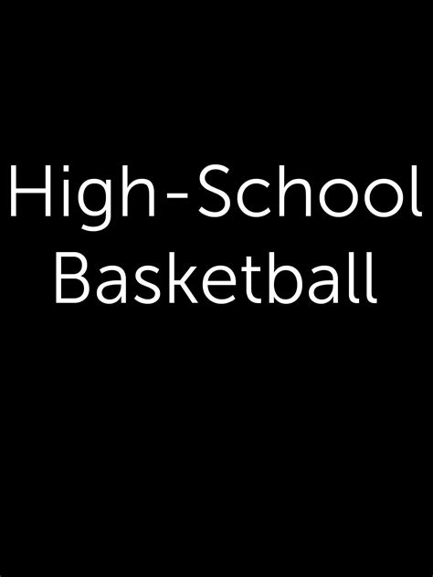 High-School Basketball - Where to Watch and Stream - TV Guide