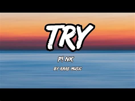 Pink Try Lyrics By Rare Music YouTube