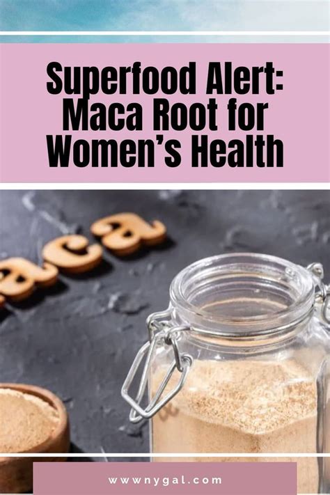 Superfood Alert Maca Root For Women S Health New York Gal Maca