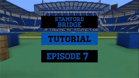 Minecraft Stadium Builds Stamford Bridge Chelsea FC 10 Stands