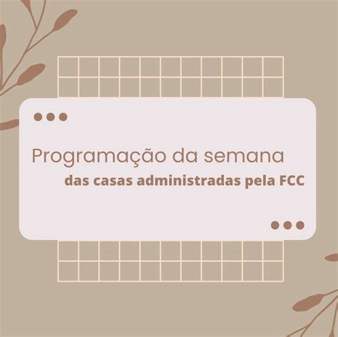 FCC Fundação Catarinense de Cultura Programação FCC De 1º a 7 de