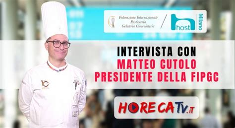 HorecaTv A Host 2023 Intervista Con Matteo Cutolo Presidente FIPGC