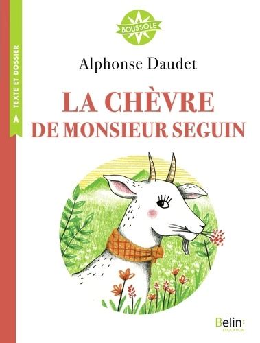 La Ch Vre De Monsieur Seguin Texte Int Gral Alphonse Daudet