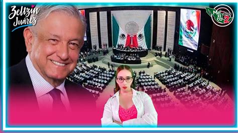 Méxicoalas2 Amlo Enviará Reformas En 2024 Pide MayorÍa En El