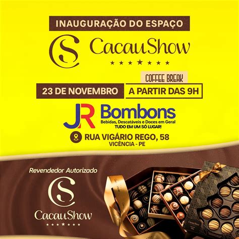 BLOG DO DJALMA LOPES CACAU SHOW PRODUTOS SERÃO VENDIDOS NA JR BOMBONS