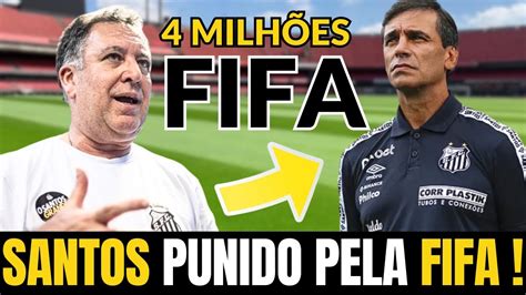 URGENTE SANTOS É PUNIDO PELA FIFA DIRETO DA VILA AS ÚLTIMAS DO