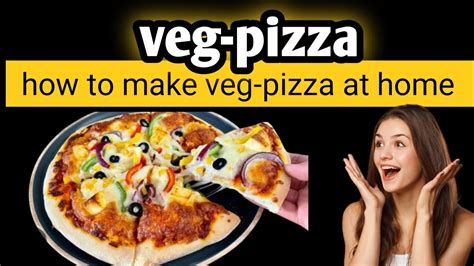 Vegetable Pizza Recipe How To Make Vegetable Pizza At Home Youtube