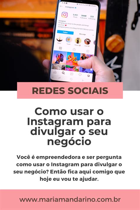 Como usar o Instagram para divulgar o seu negócio Maria Mandarino