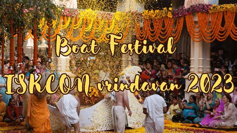 Boat Festival ISKCON Vrindavan 2023 YouTube