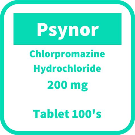 Psynor Chlorpromazine Hydrochloride 200mg Film Coated Tablet 100s