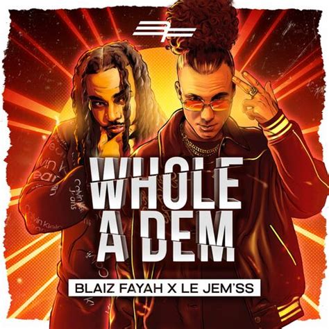 Whole A Dem Blaiz Fayah Nouvel Album Sur Deezer