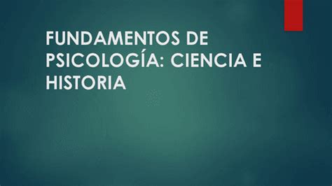 Power Point Tema Historiografia Y Epistemologia De La Psicologia Pdf