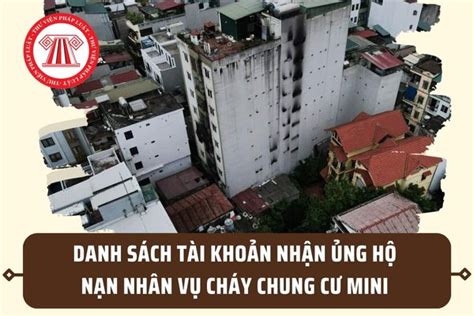 Danh sách tài khoản nhận ủng hộ nạn nhân vụ cháy Chung cư mini tại Hà