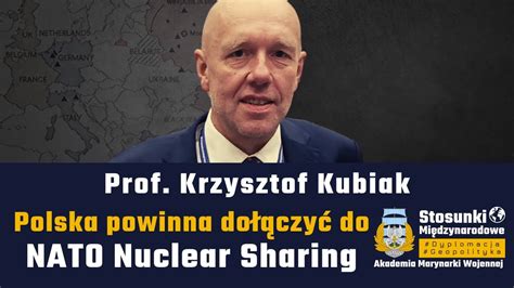 Polska Powinna Do Czy Do Nato Nuclear Sharing Prof Krzysztof