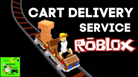 Cart Ride Delivery Service On Roblox YouTube