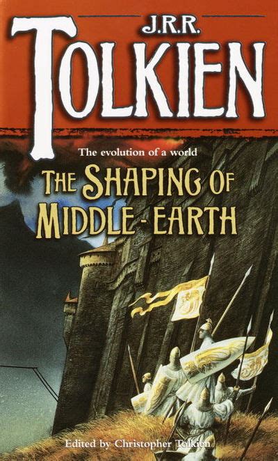 The Shaping Of Middle Earth The Quenta The Ambarkanta And The Annals