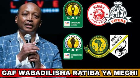 Caf Wabadilisha Ratiba Ya Mechi Ya Simba Vs Vipers Na Yanga Vs Real