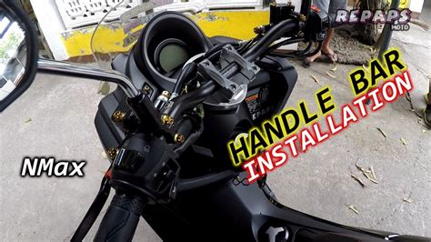 HANDLE BAR INSTALLATION NMAX RepapsMoto YouTube