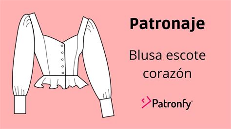 Patronaje Blusa escote corazón con corte sobre el busto Corte bretel