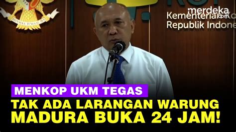 Menkop Ukm Teten Tegaskan Tak Ada Larangan Warung Madura Dan Kelontong