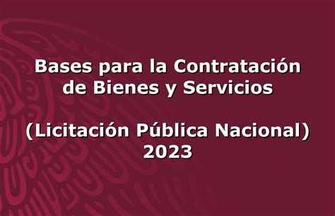 Bases Para La Contrataci N De Bienes Y Servicios Licitaci N P Blica