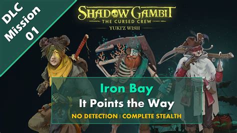 Shadow Gambit Yukis Wish Mission It Points The Way Cursed