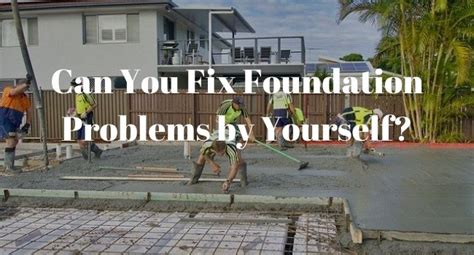 Is DIY Foundation Repair A Good Idea? - Granite Foundation Repair