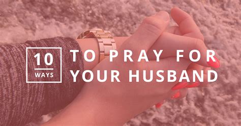 10 Ways To Pray For Your Husband SYMBIS Assessment