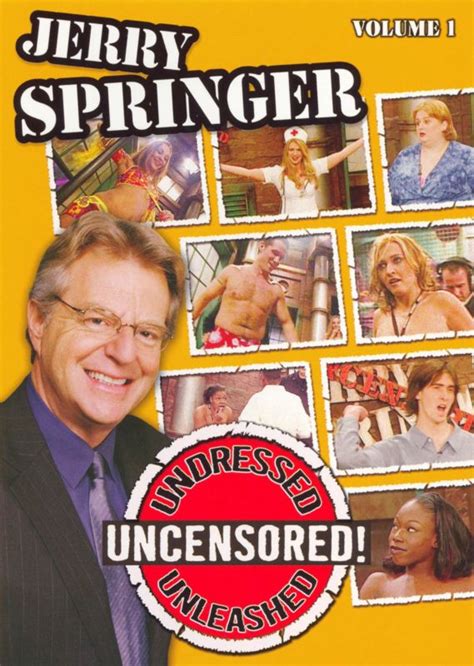 Jerry Springer Undressed Unleashed And Uncensored Vol 1