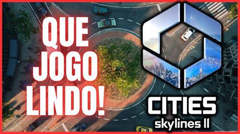 O Melhor Gr Fico Da Nova Gera O Anunciado Cities Skylines Youtube