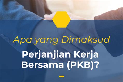 Desifinisi Perjanjian Kerja Bersama Archives Kelas HR