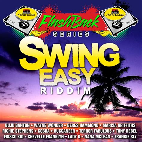 Penthouse Flashback Series Swing Easy Riddim By Various Artists On