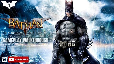 Batman Arkham Asylum Gameplay Walkthrough Part 1 Youtube