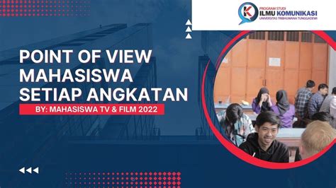 Point Of View Mahasiswa Setiap Angkatannya Tv Film Ilkom