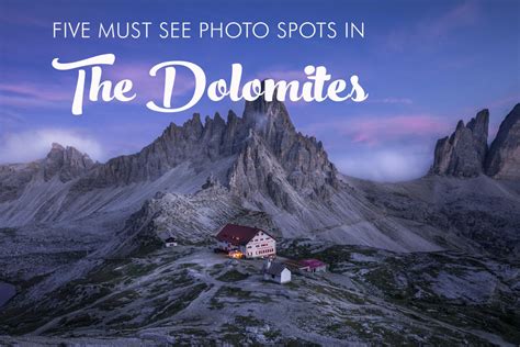 Five Must See Photo Spots In The Italian Dolomites