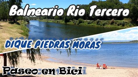 Conozcamos El BALNEARIO De RIO TERCERO Dique PIEDRAS MORAS