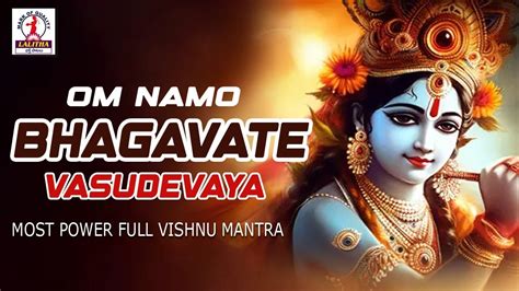 Om Namo Bhagavate Vasudevaya Most Powerful Mantra Of Lord Vishnu