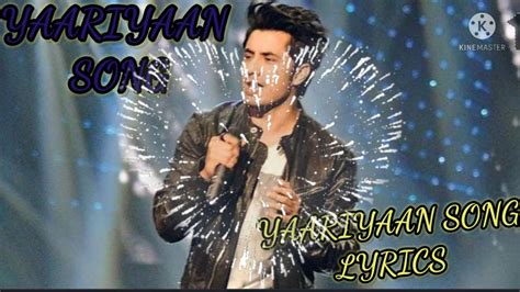 Yaariyan Song Yaariyan Ehd E Wafa Song Yaariyan Song With Lyrics